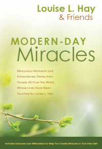 Louise Hay — Modern-Day Miracles