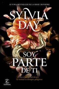 Sylvia Day — Sylvia Day - Blacklist 1 - Soy parte de ti