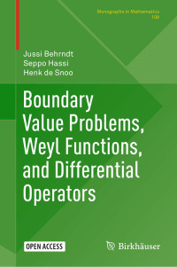 Jussi Behrndt — Boundary Value Problems, Weyl Functions, and Differential Operators