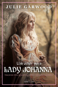 Julie Garwood — Um amor para Lady Johanna