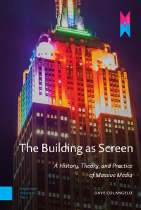 Dave Colangelo — The Building as Screen