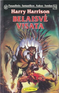 Harry Harrison — Belaisvė visata