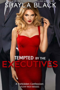 Shayla Black — Tempted by the Executives (A Sexy, Age-gap Office MFM Romance) (Forbidden Confessions Book 10)