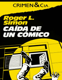 Roger L. Simon — Caída De Un Cómico