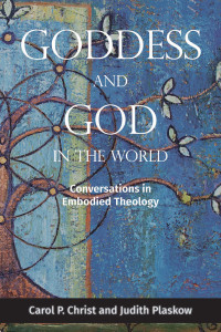 Carol P. Christ, Judith — Goddess and God in the World