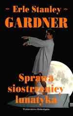 Erle Stanley Gardner — Sprawa siostrzenicy lunatyka