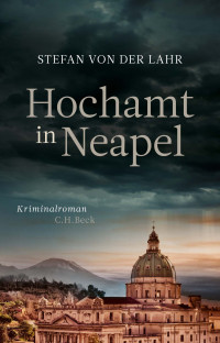 Stefan Lahr; — Hochamt in Neapel