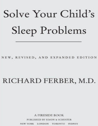 Ferber, Richard — Solve Your Child's Sleep Problems: Revised Edition: New, Revised, and Expanded Edition (No Series)