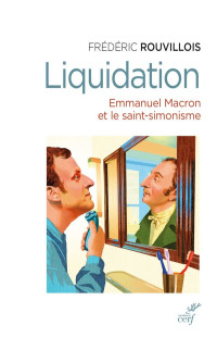 Frédéric Rouvillois — Liquidation
