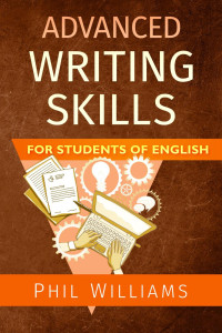 Phil Williams — Advanced Writing Skills for Students of English