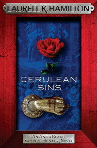 Laurell K. Hamilton — Anita Blake 13: Cerulean Sins