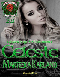 Marteeka karland — Changeling Encounter: Celeste (Black Reign MC)