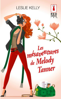 Kelly Leslie — Les mésaventures de Melody Tanner