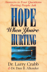 Larry Crabb;Dan B. Allender, PLLC; — Hope When You're Hurting