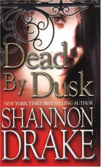 Shannon Drake — Dead by Dusk