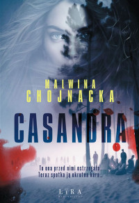 Malwina Chojnacka — Casandra