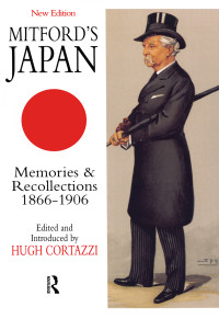 Hugh Cortazzi; — Mitford's Japan