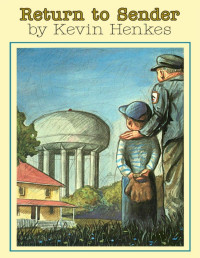 Kevin Henkes — Return to Sender