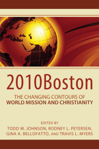 Todd M. Johnson;Rodney L. Petersen;Gina Bellofatto;Travis Myers; — 2010Boston: The Changing Contours of World Mission and Christianity