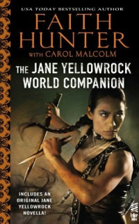 Faith  Hunter [Hunter f.c] — Jane Yellowrock World Companion (jane yellowrock)