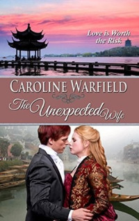 Caroline Warfield — The Unexpected Wife