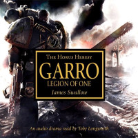 James Swallow — Garro: Legion of One