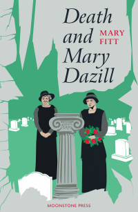 Mary Fitt — Death and Mary Dazill