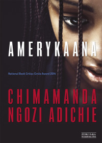 Chimamanda Ngozi Adichie — Amerykaana