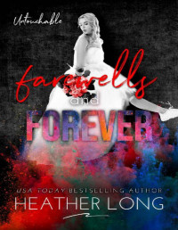 Heather Long — Farewells and Forever