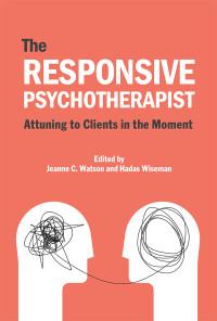 Jeanne C. Watson;Hadas Wiseman; & Hadas Wiseman — The Responsive Psychotherapist