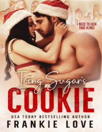 Frankie Love — Icing Sugar's Cookie (The Mountain Men of Linesworth Book 11)