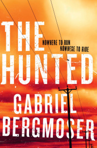Gabriel Bergmoser — The Hunted