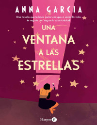 Anna Garcia — Una ventana a las estrellas