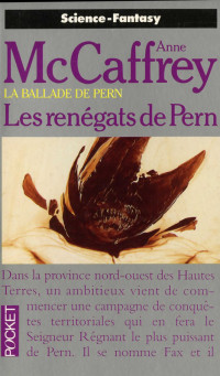 Anne McCaffrey — Les rénégats de Pern