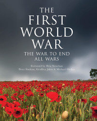 Geoffrey Jukes, Peter Simkins, Michael Hickey — The First World War