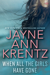 Jayne Ann Krentz — When All the Girls Have Gone