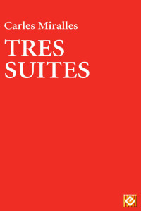 Carles Miralles — Tres suites