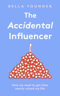 Bella Younger — The Accidental Influencer