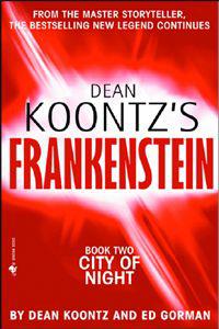 Ed Gorman & Dean Koontz — Frankenstein: City of Night: A Novel