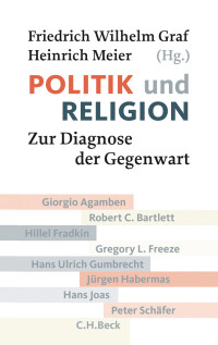 Graf, Friedrich Wilhelm — Politik und Religion