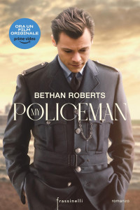 Bethan Roberts — My Policeman: Storia di un amore impossibile