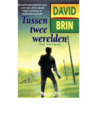 David Brin — Tussen twee werelden