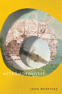 John Reibetanz — Metromorphoses