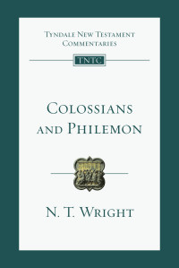 Wright, N. T. — Colossians and Philemon