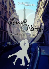 Giulia Mancini — Louis e Noémie: Um (a)caso de amor em Paris