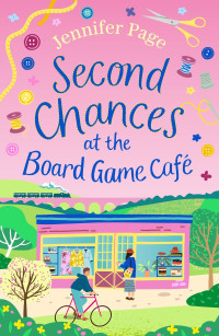 Jennifer Page — Second Chances at the Board Game Café