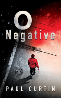 Paul Curtin — O Negative