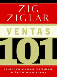 Zig Ziglar; — Ventas 101