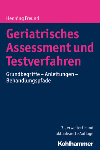 Henning Freund — Geriatrisches Assessment und Testverfahren