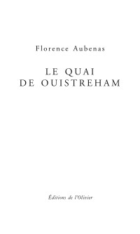 Florence Aubenas — Le Quai de Ouistreham